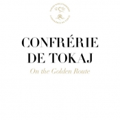 Confrérie de Tokaj - On the Golden Route
